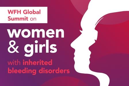 WFH Global Summit on women & girls with inherited bleeding disorders