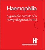 Haemophilia guide for parents of a newly diagnosed child